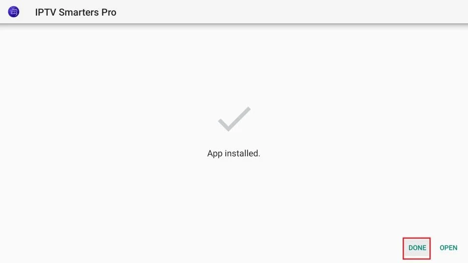 IPTV Smarters Pro installation complete screen with Done button